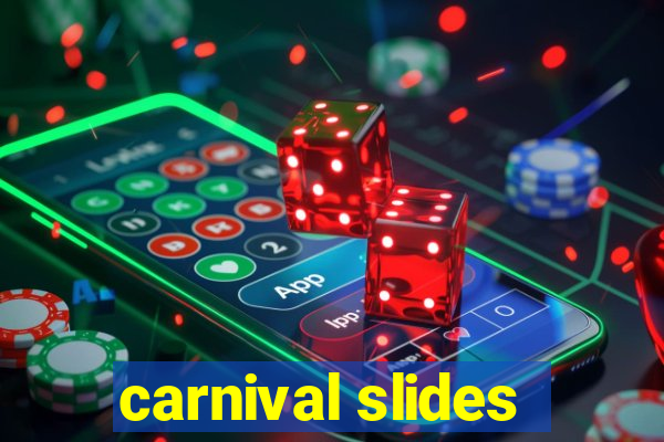 carnival slides
