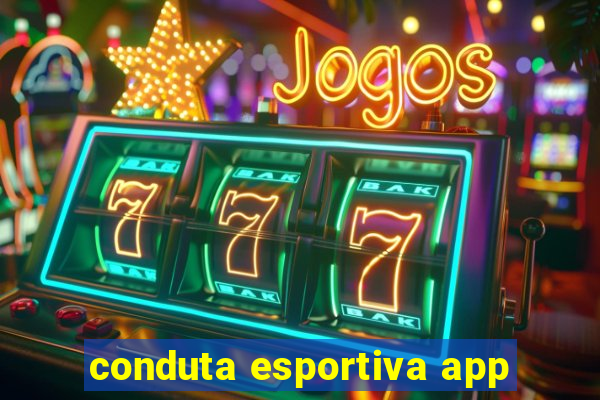 conduta esportiva app