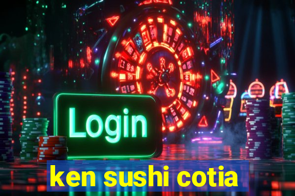 ken sushi cotia