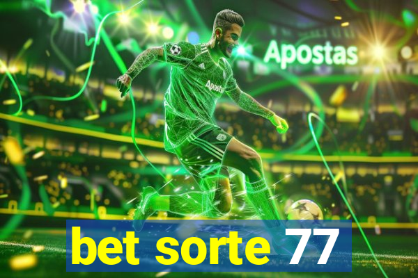 bet sorte 77