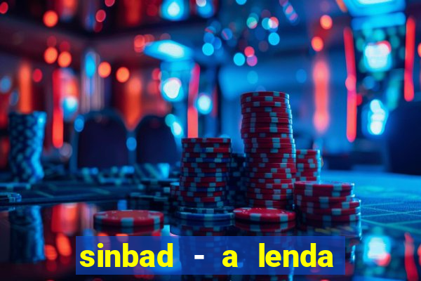 sinbad - a lenda dos sete mares dublado filme completo dublado download