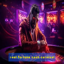 real fortune cash carnival