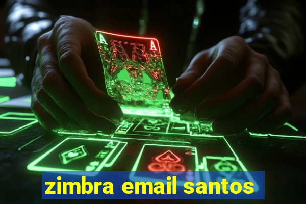 zimbra email santos
