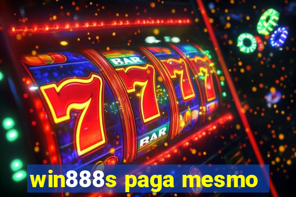 win888s paga mesmo