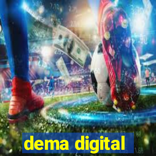 dema digital