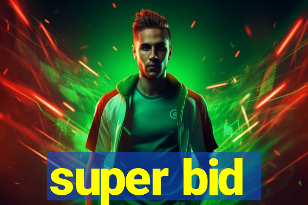 super bid