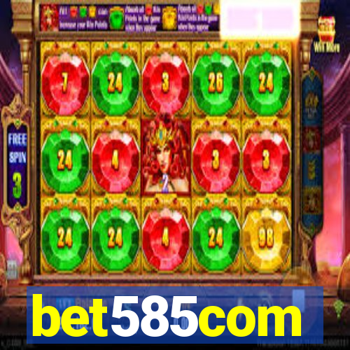 bet585com