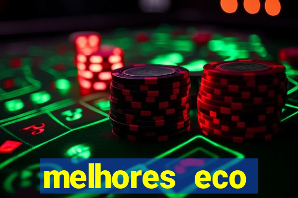 melhores eco resorts do brasil