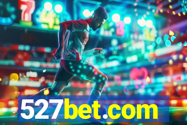 527bet.com