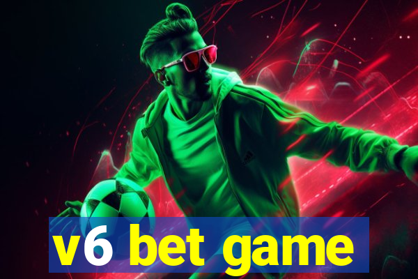 v6 bet game