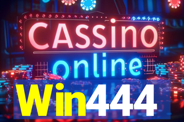 Win444