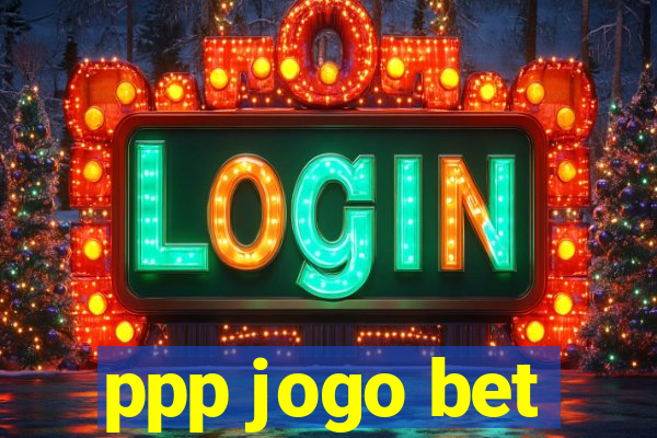 ppp jogo bet