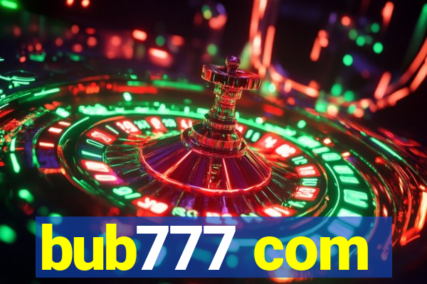 bub777 com