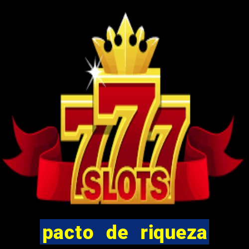 pacto de riqueza com são cipriano