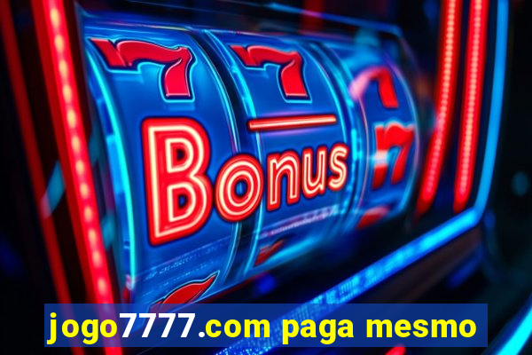 jogo7777.com paga mesmo