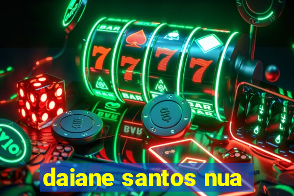 daiane santos nua