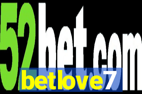 betlove7