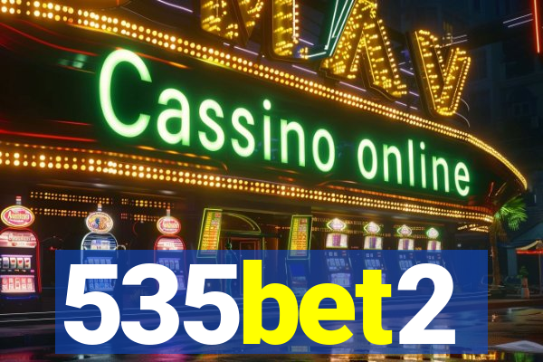 535bet2