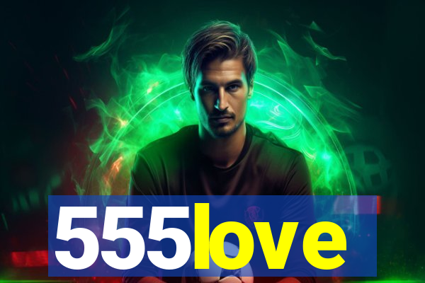555love