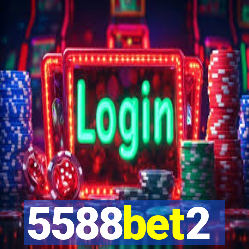 5588bet2