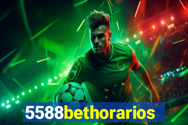 5588bethorarios