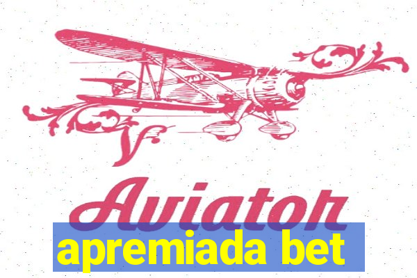 apremiada bet