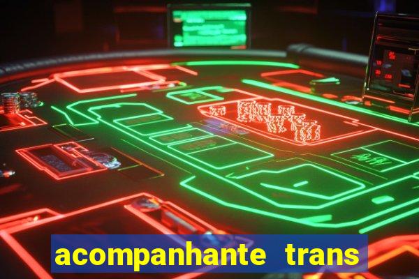 acompanhante trans em santos