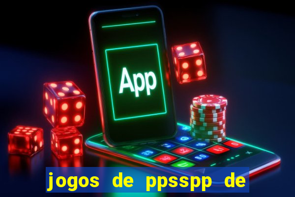 jogos de ppsspp de 50 mb download