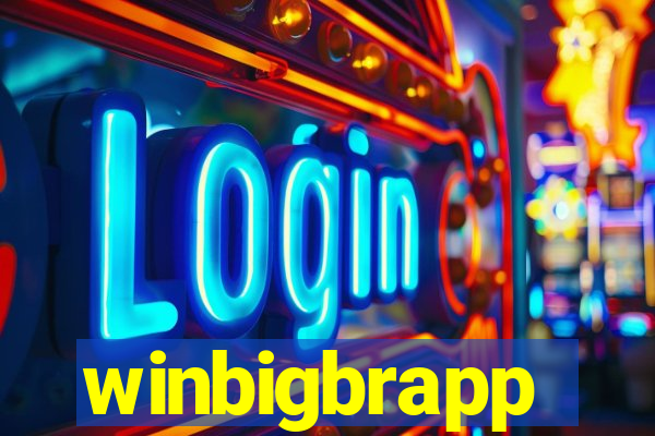 winbigbrapp