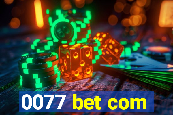 0077 bet com
