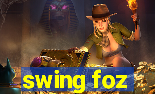 swing foz