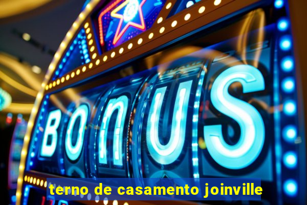 terno de casamento joinville