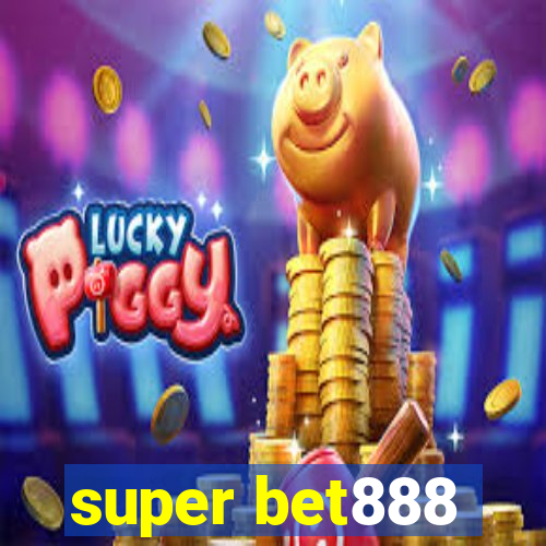 super bet888