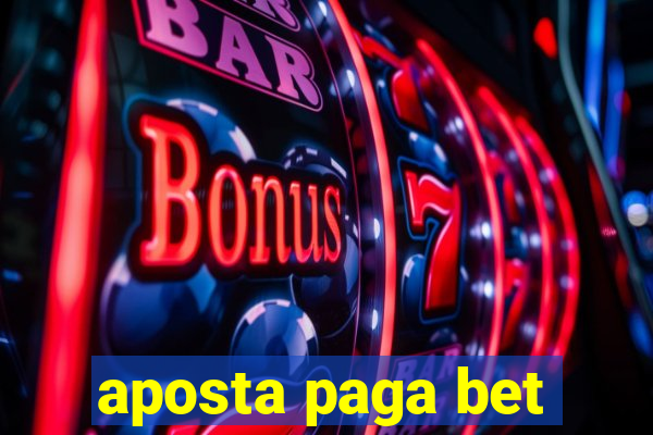 aposta paga bet