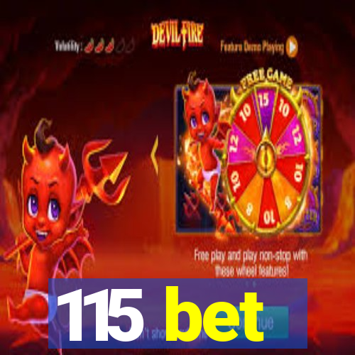 115 bet