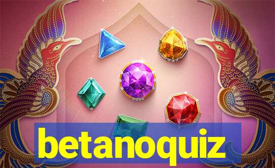 betanoquiz