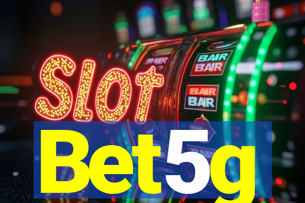 Bet5g