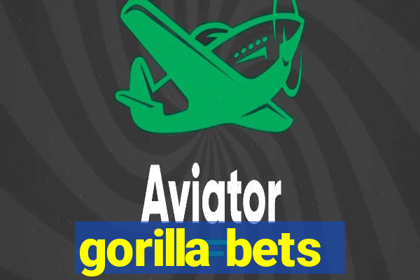gorilla bets