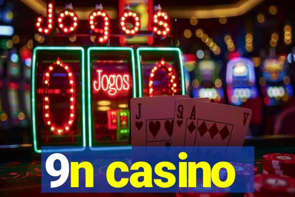 9n casino