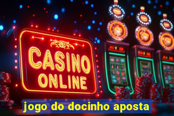 jogo do docinho aposta