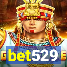 bet529