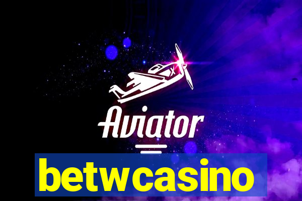betwcasino