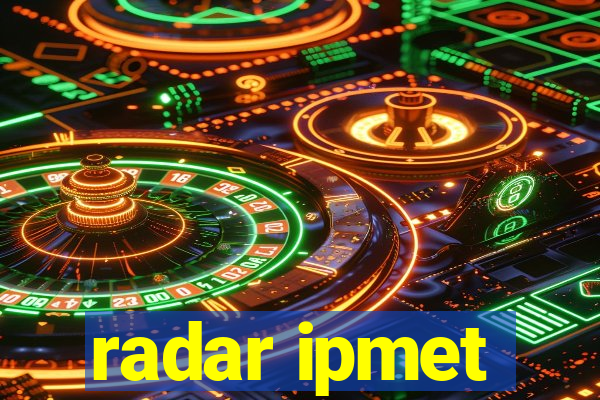 radar ipmet