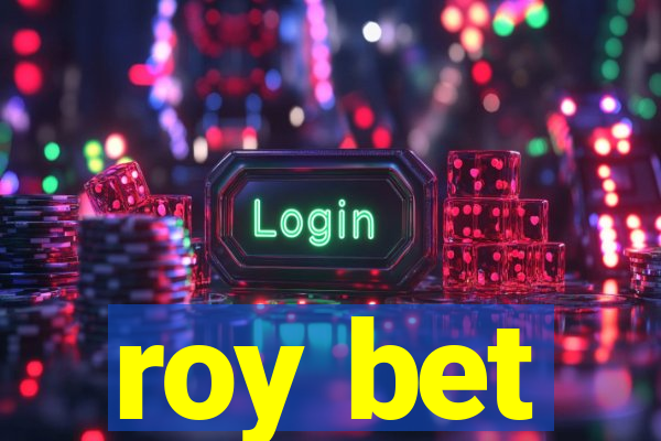 roy bet