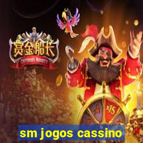 sm jogos cassino