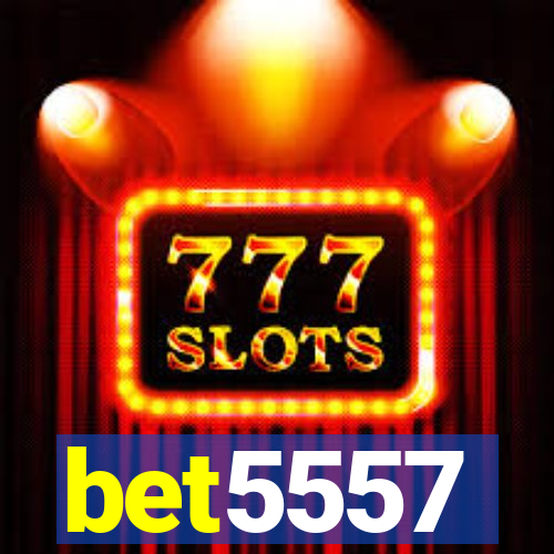 bet5557