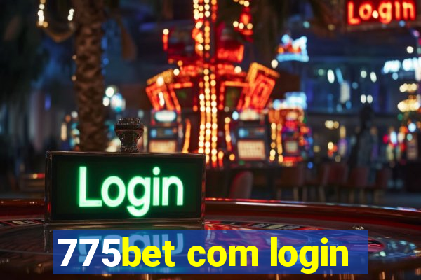 775bet com login