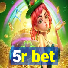 5r bet