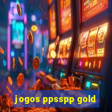jogos ppsspp gold