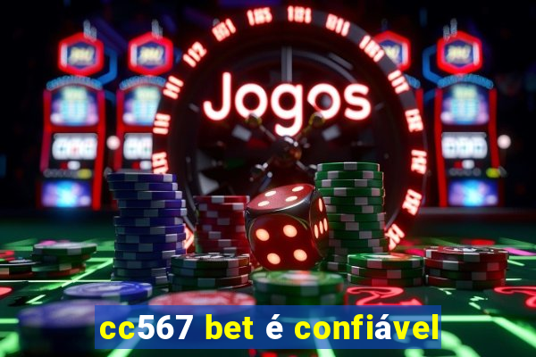 cc567 bet é confiável